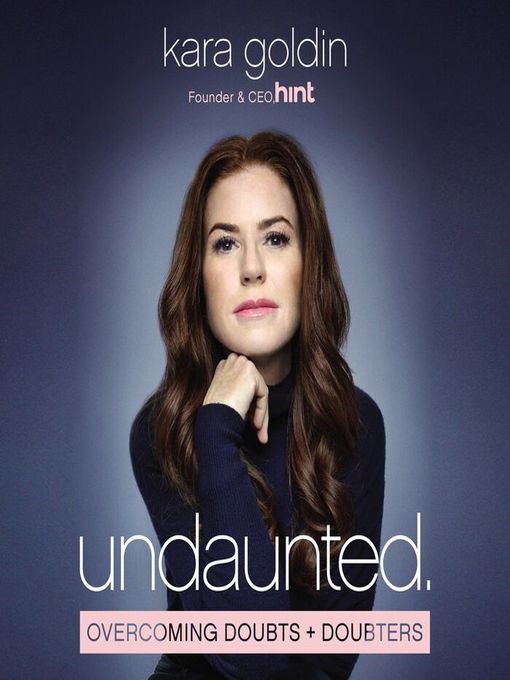 Title details for Undaunted by Kara Goldin - Available